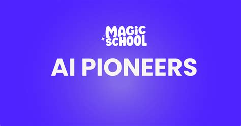 🪄 Weekly AI Pioneers Update By MagicSchool - Back to School