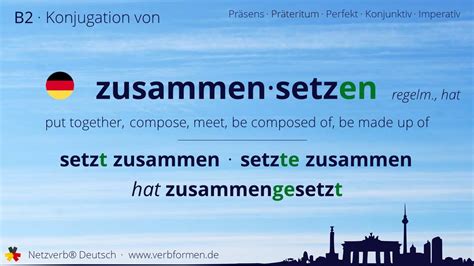 Konjugation Des Verb Zusammensetzen Alle Zeitformen Lernen