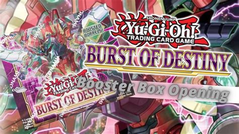 Burst Of Destiny Booster Box Op First Video Yugioh Yugiohtcg YouTube