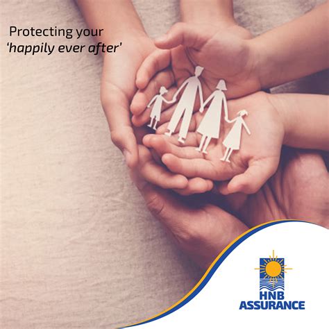 Protecting your loved ones and those... - HNB Assurance PLC