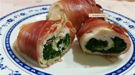 Involtini Di Pollo Farciti Con Spinaci E Provola Meraviglie In Cucina