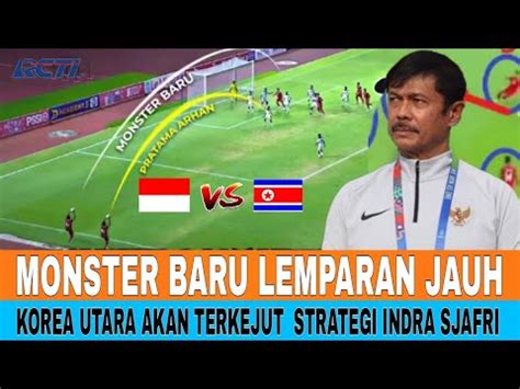 Korea Utara U Vs Indonesia U Korea Utara Ketar Ketir Taktik