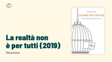 La realtà non è per tutti 2019 di Antonello DElia Recensione