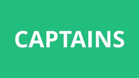 How To Pronounce Captains Pronunciation Academy Youtube