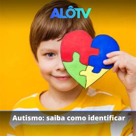 Autismo Saiba Como Identificar Sinais De Alerta Em Crianças