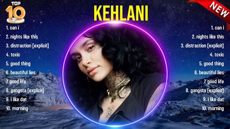 Top Hits Kehlani Best Kehlani Playlist Youtube