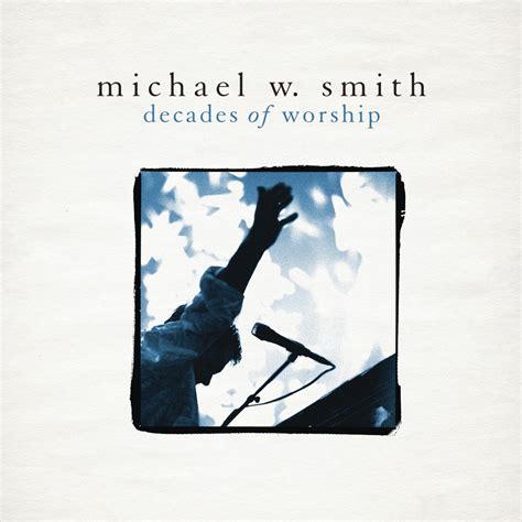 Car Tula Frontal De Michael W Smith Decades Of Worship Portada