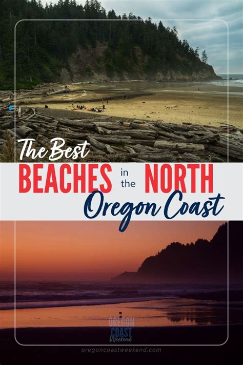 Best Beaches In The North Oregon Coast In Best Beaches To Visit