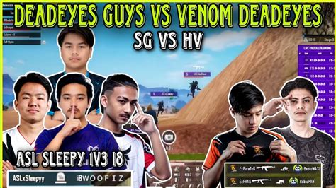 Deadeyes Guys Vs Venom Deadeyes Asl Sleepy V I Sg Vs Hv V