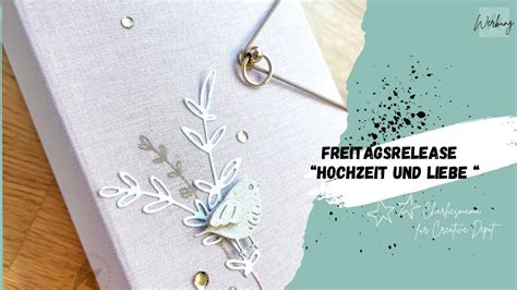 Freitagsrelease Bei Creative Depot Hochzeit Und Liebe Vatertag