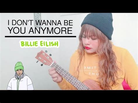 I Dont Wanna Be You Anymore Billie Eilish Cover YouTube