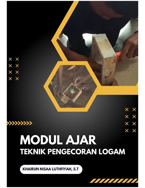 Teknik Pengecoran Logam Download Modul Ajar Teknik Pengecoran Logam