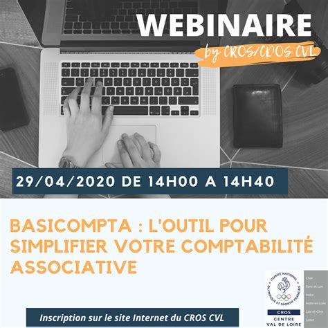 CROS Centre Val De Loire WEBINAIRE BasiCompta L Outil Pour