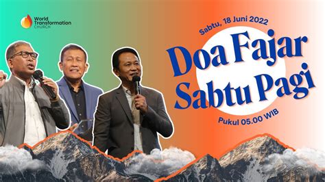 Doa Fajar Sabtu Pagi Live Juni Pukul Wib Gbi Wtc