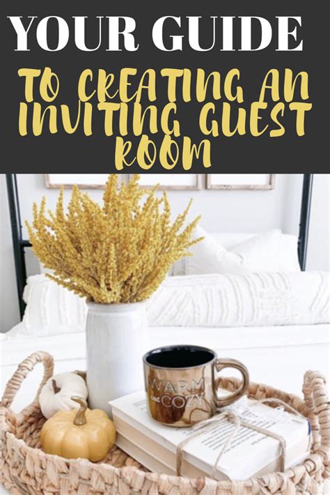 11 Steps To Create A Welcoming Guest Room Cozy Guest Rooms Guest