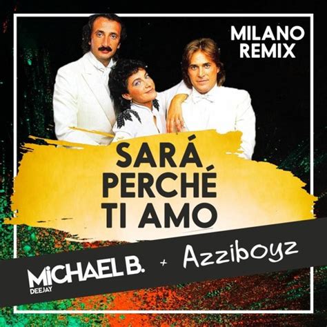 Stream Michael B Azziboyz Sara Perche Ti Amo Milano Remix By Dj