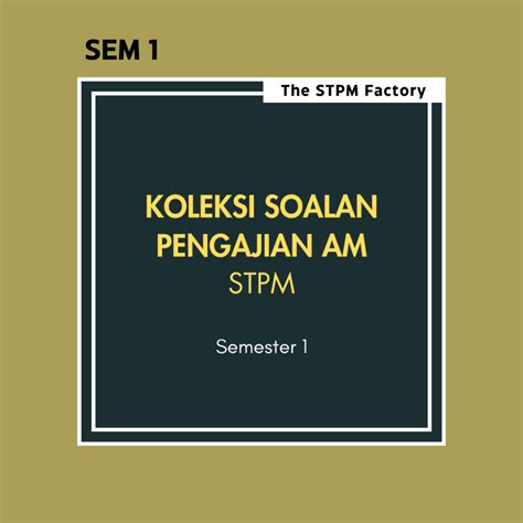 Soalan Latihan Pengajian Am Stpm Semester Shopee Malaysia