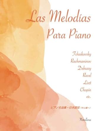 Amazon Co Jp Las Melod As Para Piano Japanese Books