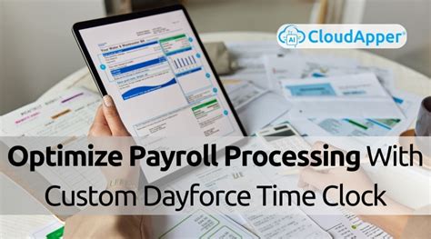 Optimize Payroll Processing With Custom Dayforce Time Clock