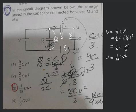 In The Circuit Diagram Shown Below The Energy Stored In The Capaci