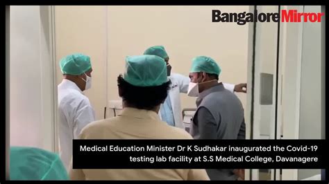 Medical Education Minister Dr K Sudhakar Inaugurates Covid 19 Testing