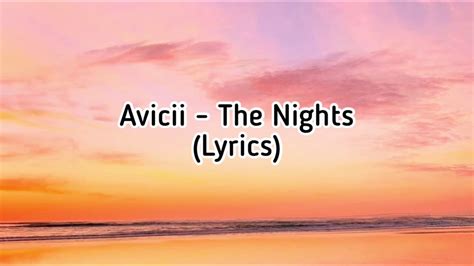 Avicii The Nights Lyrics Youtube