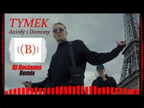 TYMEK ANIOŁY I DEMONY Dj Bocianus Remix YouTube