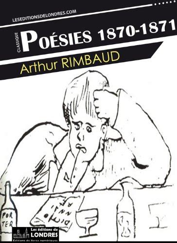 Poésies 1870 1871 Ebook Rimbaud Arthur Amazon Fr Boutique Kindle