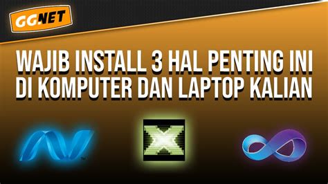 Hal Penting Yang Wajib Di Install Di Komputer Dan Laptop Kalian Youtube