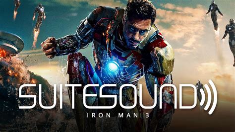 Iron Man 3 Ultimate Soundtrack Suite YouTube