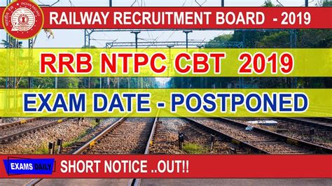 RRB NTPC CBT Exam Date 2019 Postponed RRB NTPC CBT 1 Exam Date