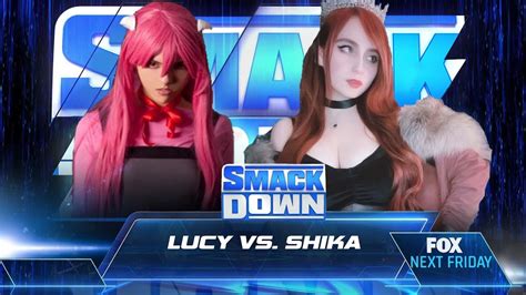 Smackdown Lucy Vs Shika YouTube