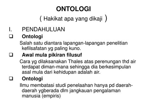 Ppt Ontologi Hakikat Apa Yang Dikaji Powerpoint Presentation