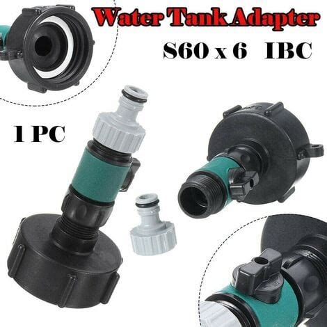 S60X6 Adaptateur pour Tuyau d eau IBC Connecteur Pour Réservoir d eau