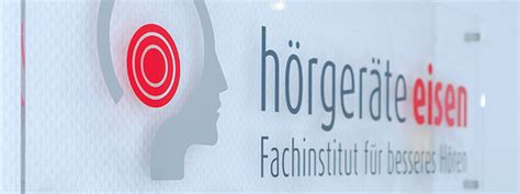 Über Uns Hörgeräte Eisen Ihr Fachinstitut für besseres Hören