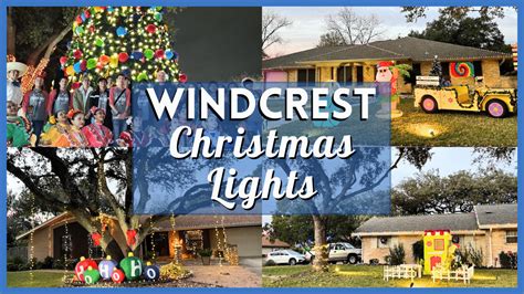 Windcrest Christmas Lights 2023 Must-See Displays