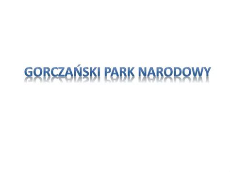 PPT Gorczański Park Narodowy PowerPoint Presentation free download