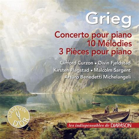 Grieg Concerto pour piano 10 Mélodies 3 Pièces pour piano Les