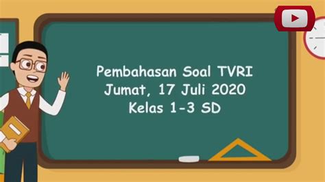 Jawaban Soal Tvri Kelas Sd Jum At Juli Youtube