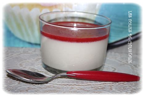 Panacotta Au Lait Ferment Et Au Lait De Coco Coulis De Fraises Les