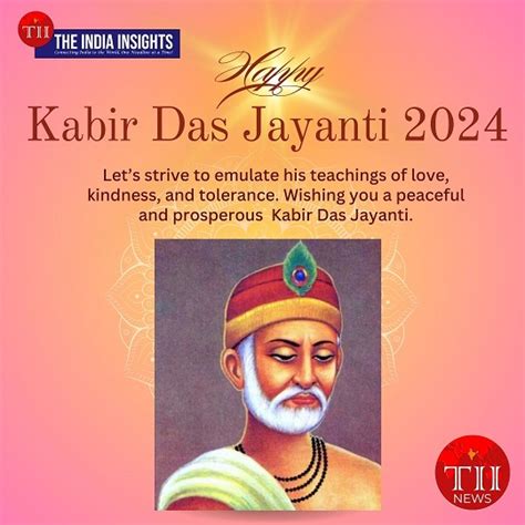 Kabir Das Jayanti 2024 Celebrating The Legacy Of A Mystic Poet