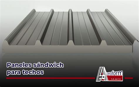 Paneles S Ndwich Para Techos C Mo Elegir El Proveedor Adecuado