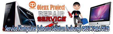 Service Repair Komputer Panggilan Jabodetabek Olenx Project Olenx