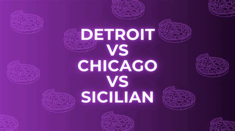 Detroit vs Chicago vs Sicilian Pizza: What's the Difference?