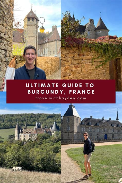 Burgundy France Travel Guide Where To Visit In Burgundy Artofit