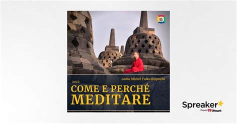 2022 Come e perché meditare con Lama Michel Rinpoche