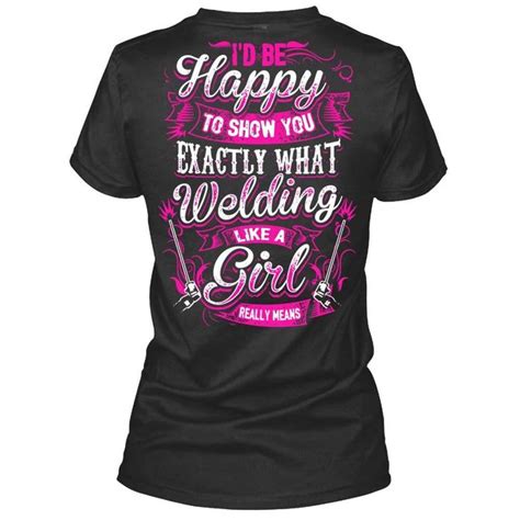 Exactly What Welding Like A Girl Welder Funny T Shirt For Women Vitomestore Girls Be Like T