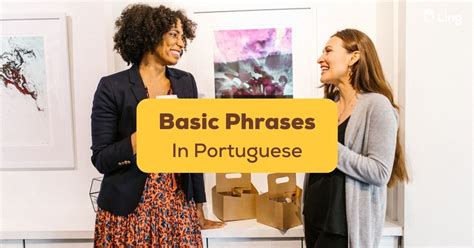 25+ Basic Portuguese Phrases You Must Know - ling-app.com