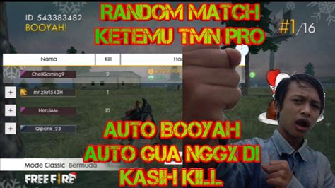 Random Match Ketemu Temen Pro Auto Booyah YouTube