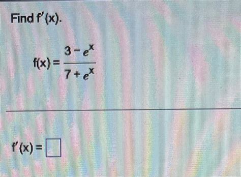 Solved Find F′x Fx6ln98x2 F′xfind F′x